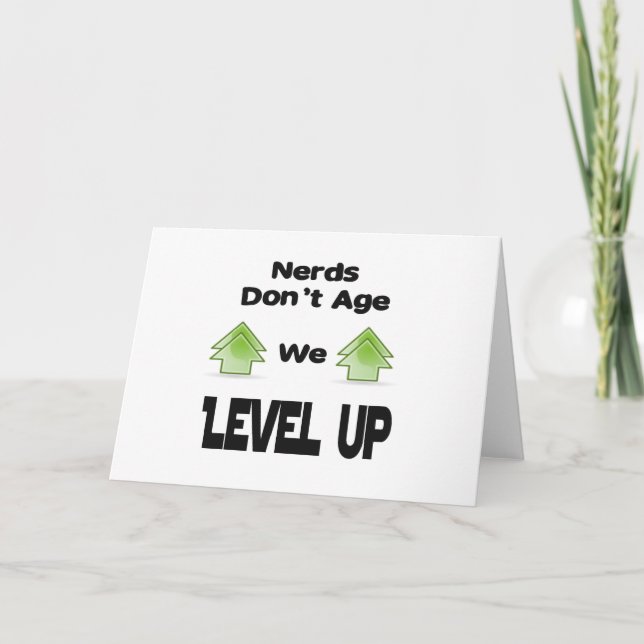 Nerds Don't Age We Level Up Card (Front)