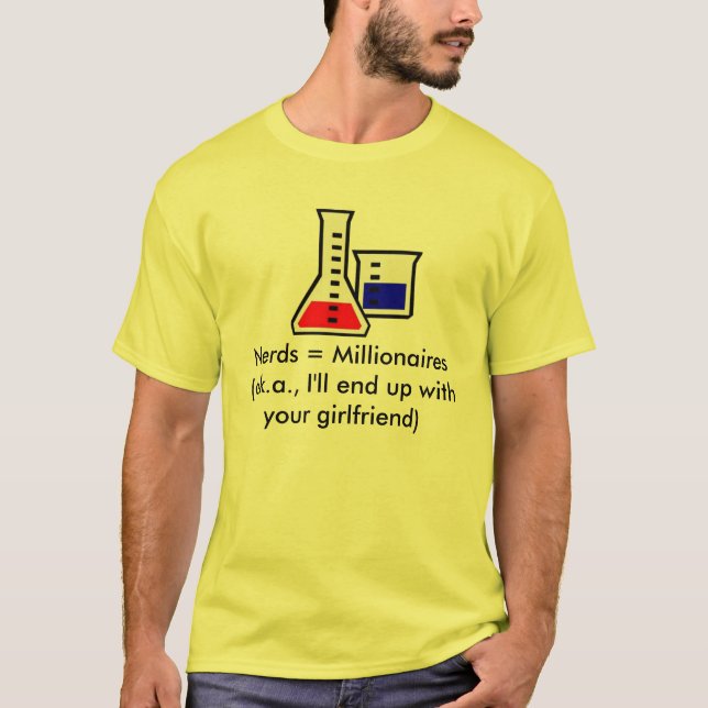 Nerds = Millionaires T-Shirt (Front)