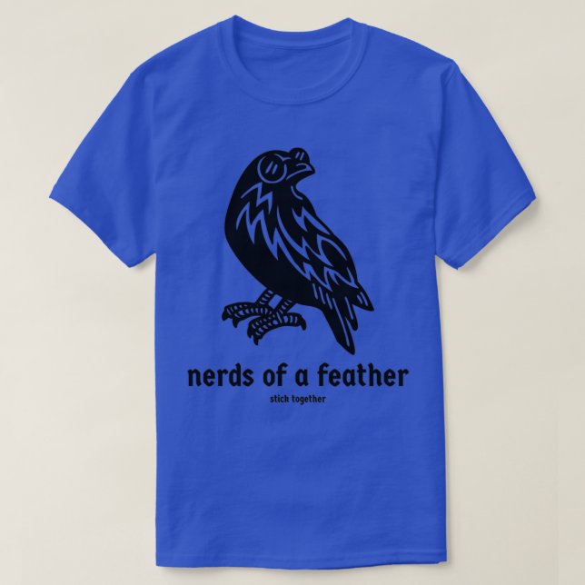 Nerds of a Feather Smart as a Crow T-Shirt (Design Front)
