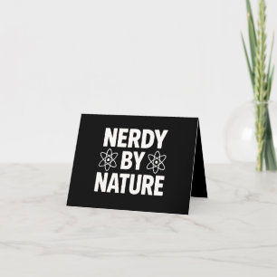 Nerdy By Nature Graphic Tee - Science & Humour Des Card