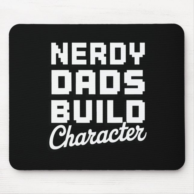 Nerdy Dads Build Character 1  Mouse Mat (Front)