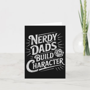 Nerdy Dads Build Character Father Humor  Card