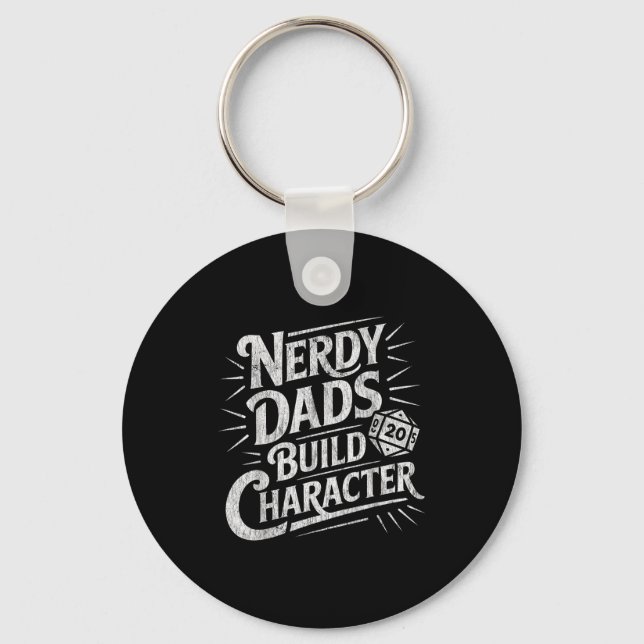 Nerdy Dads Build Character Father Humor  Key Ring (Front)