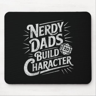 Nerdy Dads Build Character Father Humor  Mouse Mat