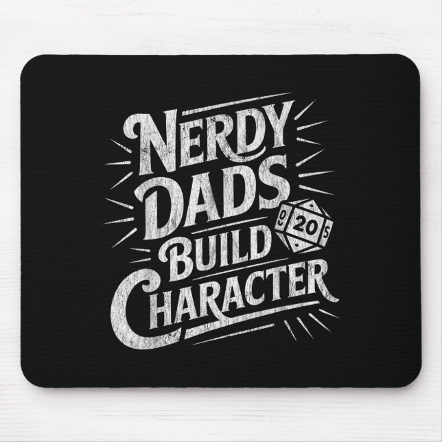 Nerdy Dads Build Character Father Humor  Mouse Mat (Front)