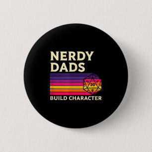 Nerdy Dads Build Character, Retro Tabletop Rpg Fat 6 Cm Round Badge