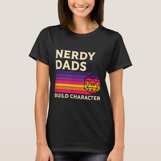 Nerdy Dads Build Character, Retro Tabletop Rpg Fat T-Shirt (Front)