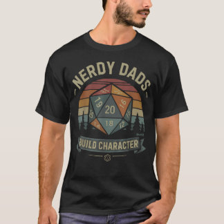 Nerdy Dads Build Character Rpg Gaming Father39S T-Shirt