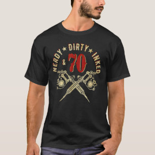 Nerdy Dirty Inked & 70 1952 70th Birthday Tattoos  T-Shirt