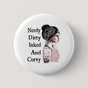 Nerdy Dirty Inked & Curvy Reading Lovers Tatto 6 Cm Round Badge