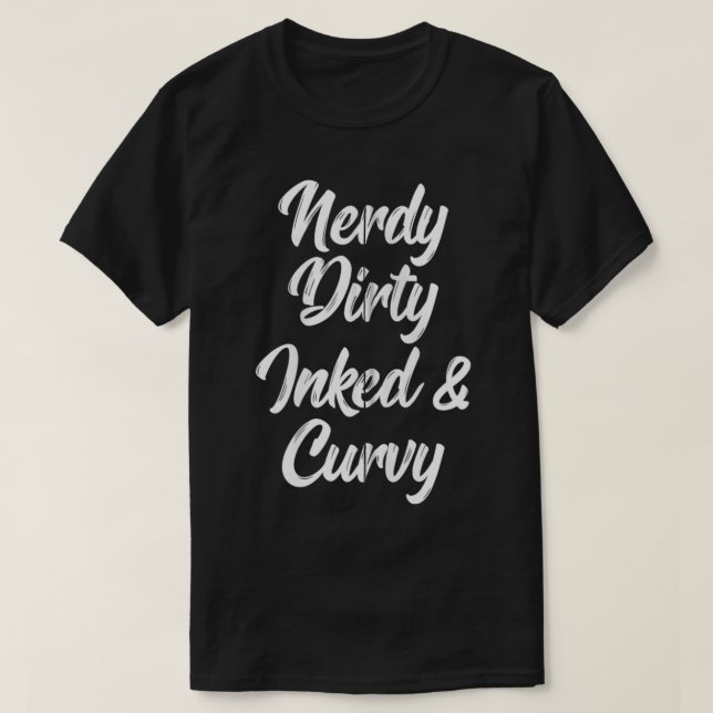 Nerdy Dirty Inked & Curvy Reading Lovers Tattoo Cu T-Shirt (Design Front)