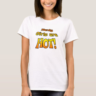 Nerdy Girls are HOT! women's T T-Shirt