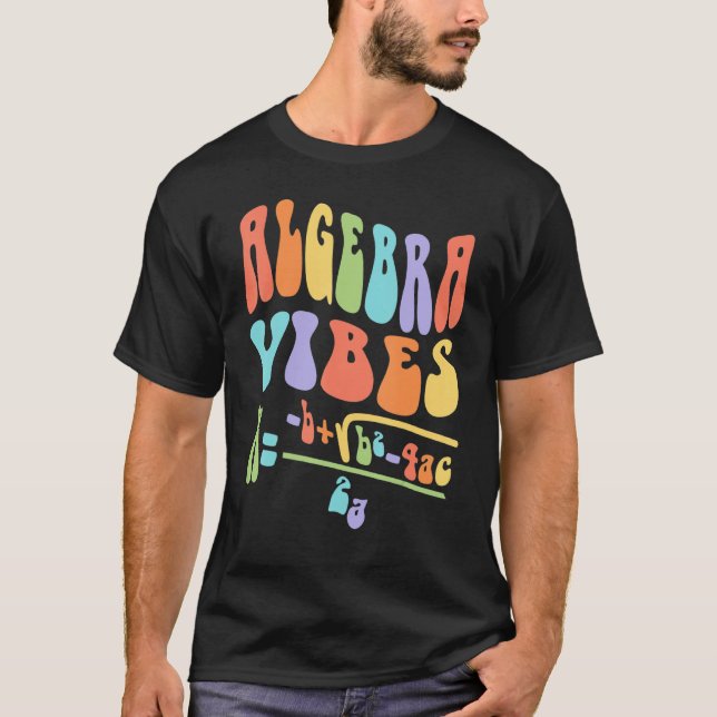 Nerdy Groovy Algebra Vibes Back To School Math Tea T-Shirt (Front)