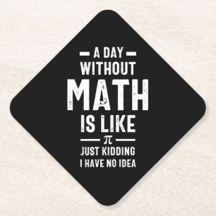 Nerdy Math Teacher PI Physics Mathematician Gift Paper Coaster