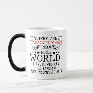 Nerdy Quote, Two types of people in this world,  Magic Mug