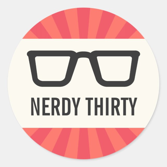 Nerdy thirty birthday party with geeky glasses classic round sticker (Front)