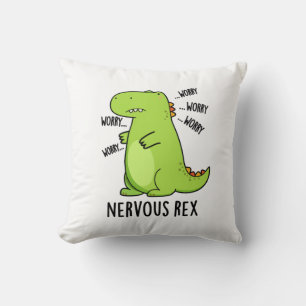 Nervous Rex Funny Dinosaur TRex Pun Cushion