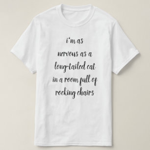 nervous T-Shirt