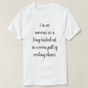 nervous T-Shirt