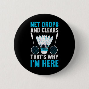 Net Drops And Clears That's Why I'm Here Funny Dmi 6 Cm Round Badge