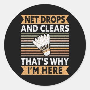 Net Drops And Clears That's Why I'm Here Funny Dmi Classic Round Sticker
