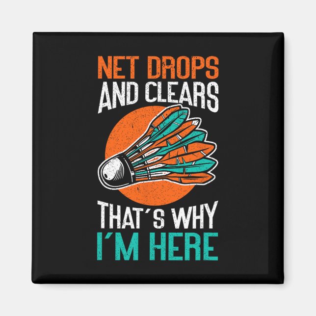Net Drops And Clears That's Why I'm Here Funny Dmi Magnet (Front)