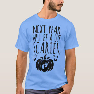 Net Year Will Be a Lot Scarier Halloween Pumpkin P T-Shirt