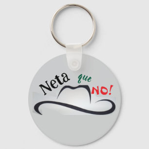 Neta que No! Key Ring