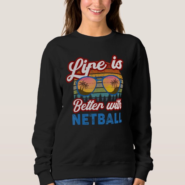 Netball Player Netball Coach  With Netball Sweatshirt (Front)