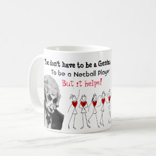 Netball Player Positions With Funny Quote Coffee Mug