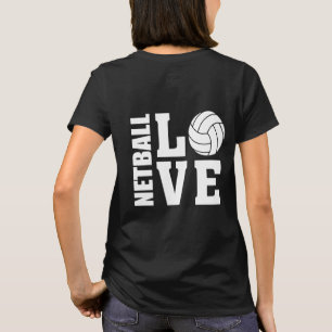 Netball Players Ultimate I Love Netball T-Shirt