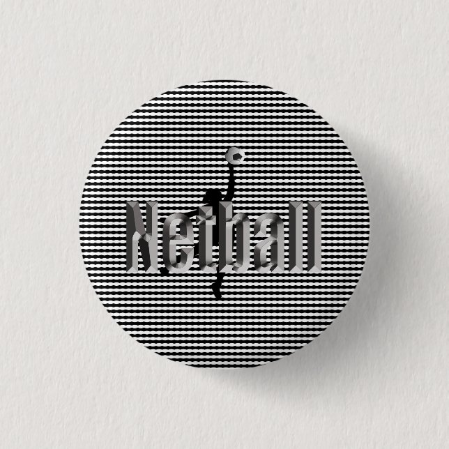 Netball The Game, Round Badge (Front)