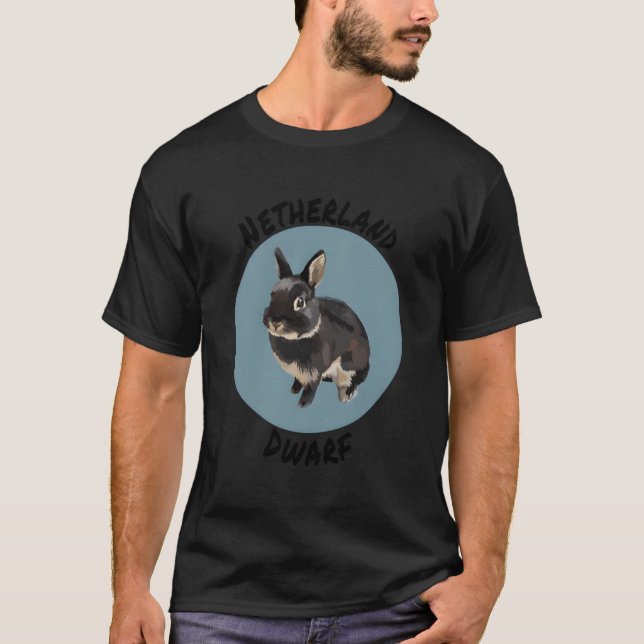Netherland Dwarf Rabbit For Bunny Rabbit Owners T-Shirt (Front)