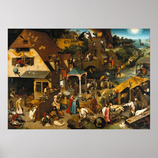 Netherlandish Proverbs Pieter Bruegel Poster (Front)