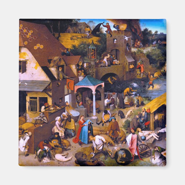 Netherlandish Proverbs, Pieter Bruegel the Elder Magnet (Front)