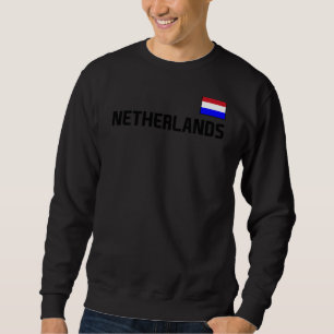 Netherlands Flag Dutch Pride Nederland Internation Sweatshirt