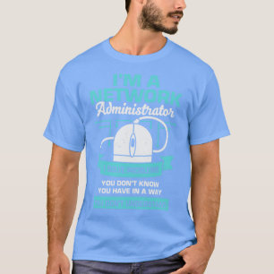 Network Administrator System Server Admin Gift T-Shirt
