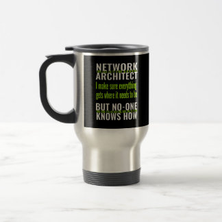 network architect funny  travel mug