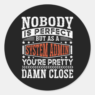 Network Engineer Computer Scientist System Admin Classic Round Sticker