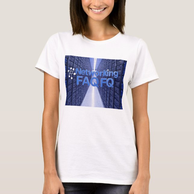 Networking FAQ T-Shirt (Front)