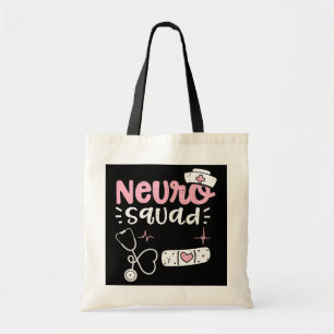Neuro Neuro Squad Nurse Sayings Tote Bag