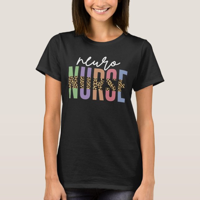 Neuro Nurse cheetah RN nurse appreciation gifts T-Shirt (Front)