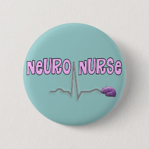 Neuro Nurse Gifts 6 Cm Round Badge
