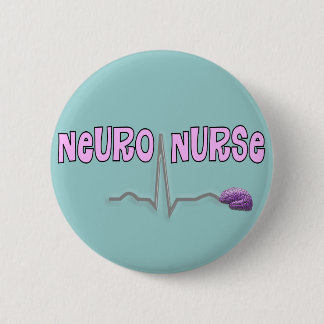 Neuro Nurse Gifts 6 Cm Round Badge