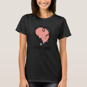 Neuro Nurse Stethoscope Neurology Nurse T-Shirt