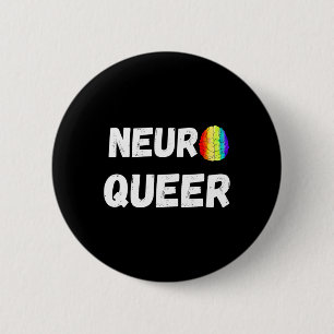 Neuro Queer! Lgbtq Gay Pride! Neurodiverse Autisti 6 Cm Round Badge