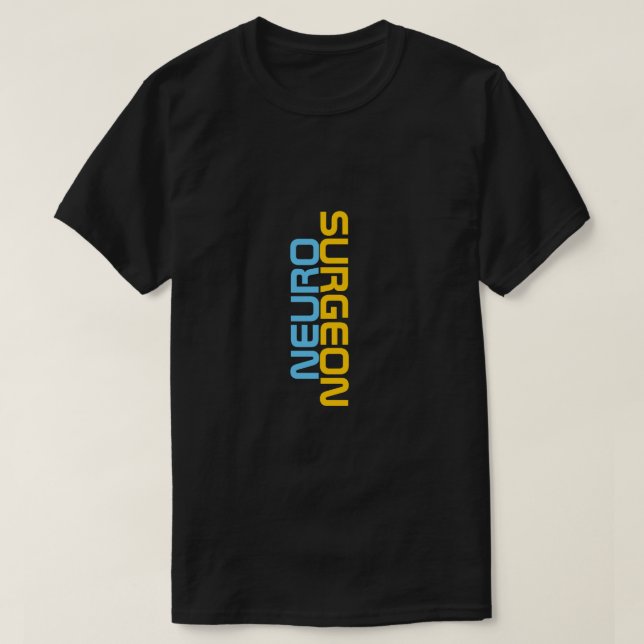 NEURO SURGEON T-Shirt (Design Front)