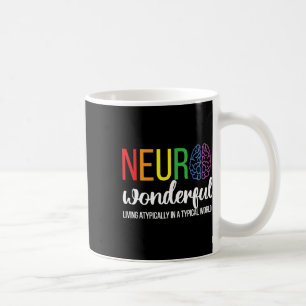Neuro Wonderful Neurodiversity Autism Neurodiverge Coffee Mug