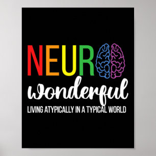 Neuro Wonderful Neurodiversity Autism Neurodiverge Poster