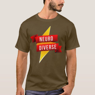 Neurodivergent 1 T-Shirt